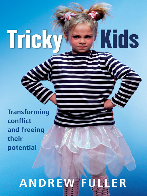 Title details for Tricky Kids by Andrew Fuller - Available